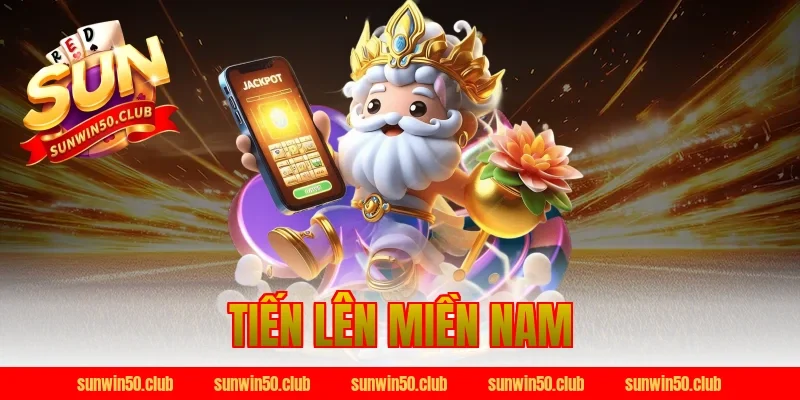 tiến lên miền nam